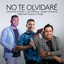 Vallenato Fuerza y Poder - No Te Olvidaré Ft Luis Mateus & Javier Chaverra