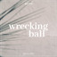 Wrecking Ball - Acoustic
