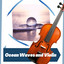 Ocean Waves and Violin cover