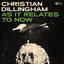 Christian Dillingham - As It Relates To Now - As It Relates To Now