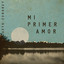 Seth Condrey - Mi Primer Amor