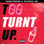 Too Turnt Up cover
