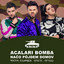 Acalari Bomba (Načo pôjdem domov)