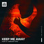 Keep Me Away - Extended Mix