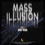 Mass Illusion artwork
