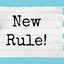 New Rule