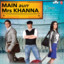 Main Aurr Mrs Khanna cover