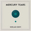 Mercury Tears