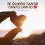 Te Quiero Tanto Tanto Tanto