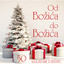 Od Božića Do Božića - 50 Najljepših Pjesama cover