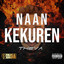 Naan Kekuren cover