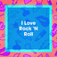 I Love Rock 'N Roll cover
