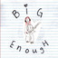 KENI - Big Enough (2021)