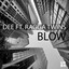 Blow (feat. Ragga Twins)