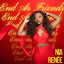 End As Friends - Nia Renée