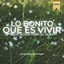 Lo Bonito que es Vivir - Meditación Guiada cover