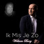 William Burg - Ik Mis Je Zo
