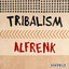 Tribalism - Edit