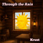 Through the Rain artwork