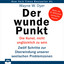 Kapitel 30 - Der wunde Punkt - Die Kunst, nicht unglücklich zu sein. Zwölf Schritte zur Überwindung unserer seelischen Problemzonen cover