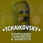 Tchaikovsky: Symphonies, Concertos & Quartets cover