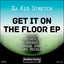 Get It On The Floor (BadboE Remix) - BadboE Remix