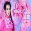 Tuyệt Phẩm Bolero Mới Nhất Của Quỳnh Trang cover