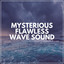 Mysterious Flawless Wave Sound cover