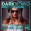 Dark Techno & Progressive House Music Top 100 Best Selling Chart Hits +DJ Mix V5 cover
