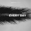 Every Day