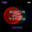 Signs of the Times - Remix
