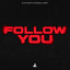 K3YN0T3, J3RY & Tecko - Follow You (2026)