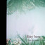 Stay here cover