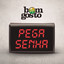 Bom Gosto - Pega Senha
