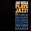 Jay Geils Plays Jazz cover
