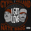 I Got Love (feat. Nate Dogg) - feat. Nate Dogg