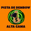 PISTA DE DEMBOW 'ALTA GAMA' cover