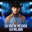 La Voz De México ¡Lo Mejor! cover