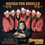 Elías Medina - Nomás por Orgullo