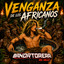 LA VENGANZA DE LOS AFRICANOS - BANDA TORERA