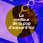 Le Meilleur De La Pop D'aujourd'hui cover