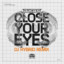 Close Your Eyes - DJ Hybrid Remix artwork