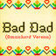 Bad Dad (Omnichord Version) cover art
