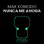Nunca Me Ahoga - Extended Mix