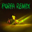 PORFA - Remix