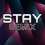 Stay (Remix)