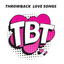 Throwback Love Songs cover