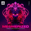 Mesmerized - Extended Mix