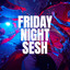 Friday Night Sesh cover