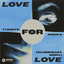Love For Love (Klubbheads Remix) - Extended Mix